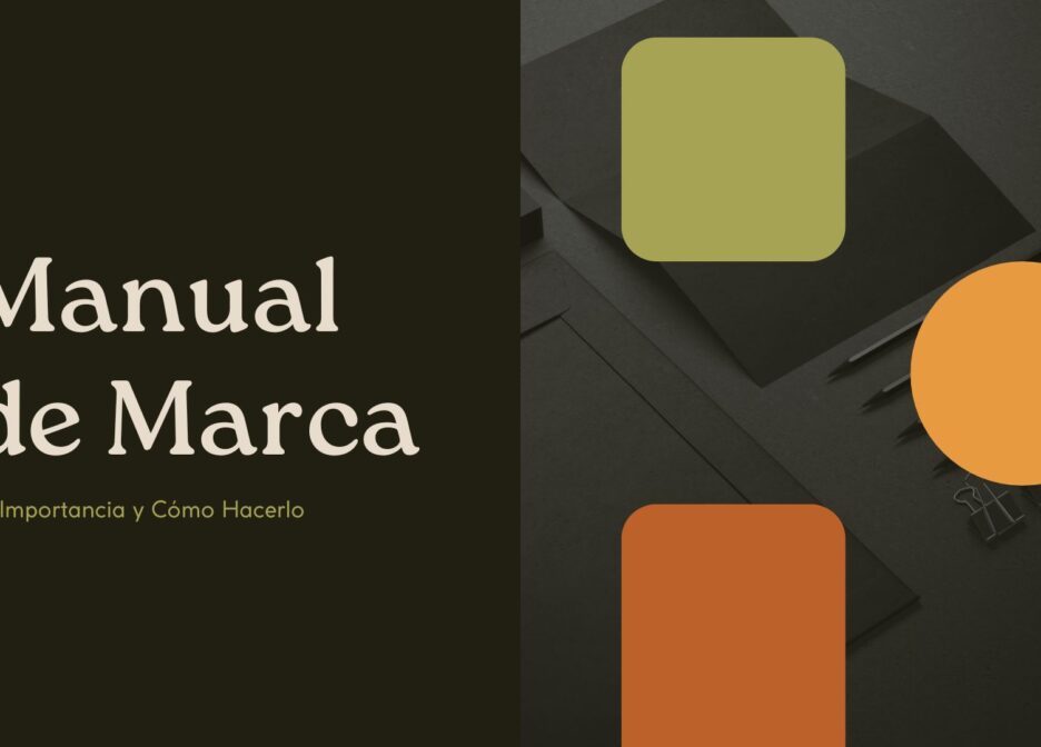 La Importancia del Manual de Marca y la Coherencia Visual.